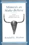 Mimesis as Make-Believe: On the Foundations of the Representational Arts