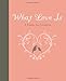 What Love Is: A Fable for Couples