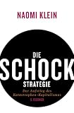 Die Schock-Strategie: Der Aufstieg des Katastrophen-Kapitalismus
