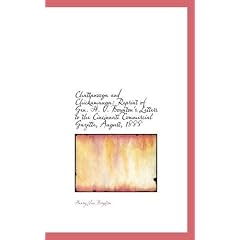 Chattanooga and Chickamauga: Reprint of Gen. H. V. Boynton's Letters to the Cincinnati Commercial Ga