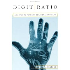 Digit Ratio: A Pointer to Fertility, Behavior and Health (Rutgers Series in Human Evolution)