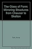 The glass of form : mirroring structures from Chaucer to Skelton