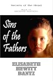 Sins of the Fathers: Secrets of the Heart -- Book III