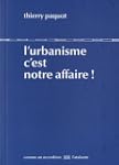 L'urbanisme c'est notre affaire !
