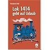 Lok 1414 geht auf Urlaub