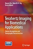 Terahertz imaging for biomedical applications : pattern recognition and tomographic reconstruction