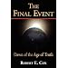 The Final Event; Dawn of the Age of Truth