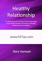 Click to Download Free Kindle Book -> Healthy Relationship: 92 Affirmations For Turning A Bad Relationship Into A Better Relationship Without Needing Relationship Counselling!