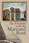 The House with the Mansard Roof