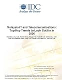  : Malaysia IT and Telecommunications: Top Key Trends to Look Out for in 2006