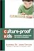 Culture-Proof Kids: Building Character in Your Children