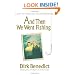 And Then We Went Fishing: A Story of Fatherhood, Fate and Forgiveness