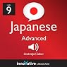 Learn Japanese - Level 9: Advanced Japanese, Volume 1: Lessons 1-25