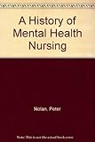 A history of mental health nursing