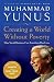 Creating a World Without Poverty: Social Business and the Future of Capitalism [CREATING A WORLD W/O POV -OS]