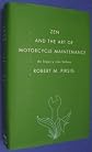 Zen And The Art Of Motorcycle Maintenance - An Inquiry Into Values