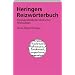 Heringers Reizw�rterbuch: Unwiderstehlicher deutscher Wortschatz