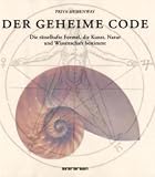 Details zu "Der Geheime Code: Die rätselhafte Formel, die Kunst, Natur und Wissenschaft bestimmt" Details zu "Der Geheime Code: Die rätselhafte Formel, die Kunst, Natur und Wissenschaft bestimmt"
