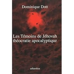 Les t�moins de J�hovah, th�ocratie apocalyptique