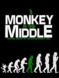 Monkey in the Middle: The Real History of the Scopes Monkey Trial