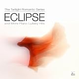 Twilight Romantic Series Eclipse and More Lullaby Hits