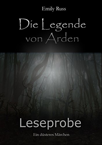 Die Legende von Arden - Ein düsteres Märchen: Kostenlose Leseprobe (German Edition)