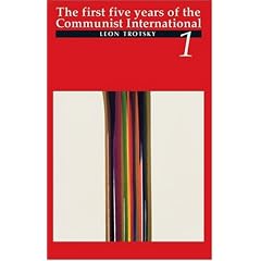 The First Five Years of the Communist International: 1