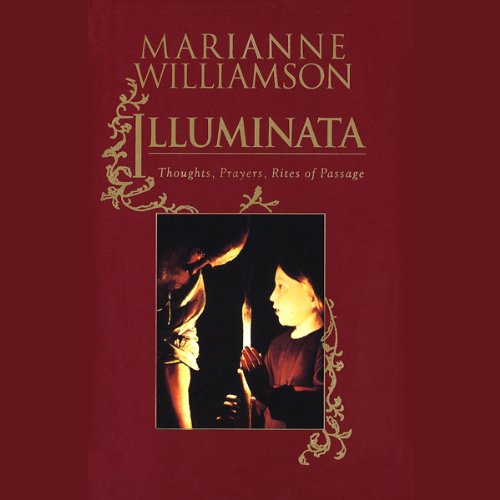 Illuminata: Prayers for Everyday Life Illuminata: Prayers for Everyday Life