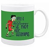 Being a Civil Engineer is not for wimps Occupations Mug (Green, Ceramic, 11oz.) Being a Civil Engineer is not for wimps Occupations Mug (Green, Ceramic, 11oz.)