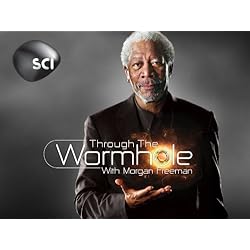 Morgan Freeman's Through The Wormhole Season 2
