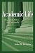 Books : Academic Life: Hospitality, Ethics, and Spirituality