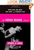 The Patrick Melrose Novels: Never Mind, Bad News, Some Hope, and Mother's Milk
