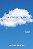 The sociology of news