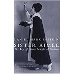 Sister Aimee: The Life of Aimee Semple McPherson book cover