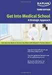 Get Into Medical School: A Strategic...