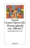 Woran glaubt ein Atheist?