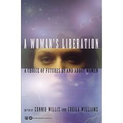 A Woman's Liberation: A Choice of Futures by and About Women