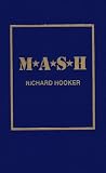 Mash: A Novel About Three Army Doctors