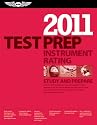 Instrument Rating Test Prep 2011: Study and Prepare for the Instrument Rating, Instrument Flight Instructor (CFII), Instrument Ground Instructor, and ... FAA Knowledge Tests (Test Prep series)