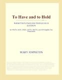 To Have and to Hold (Webster's English Thesaurus Edition)