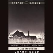 House of Sand and Fog | [Andre Dubus III]