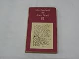 Das Tagebuch der Anne Frank.: 12 Juni 1942 - 1 August 1944 - Anne Frank