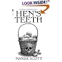 Hen's Teeth