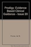 Prodigy : evidence based clinical guidance
