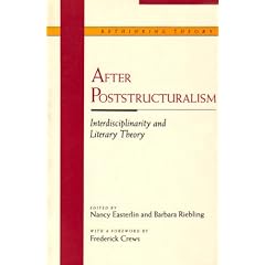 After Post-Structuralism: Interdisciplinarity and Literary Theory (Rethinking Theory)