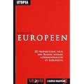 Manifeste Europ�en : 33 propositions pour une Europe sociale altermondialiste et �cologiste