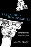 Precarious democracies : understanding regime stability and change in Colombia and Venezuela