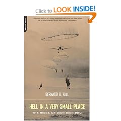 Hell in a Very Small Place: The Siege of Dien Bien Phu