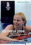 Produkt-Bild: Olympia 2008: Die Spiele der XXIX. Olympiade in Peking 8. - 24. August 2008