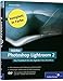 Adobe Photoshop Lightroom 2: Das Praxisbuch für den digitalen Foto-Workflow: Das Praxisbuch für den digitalen Foto-Workflow. Die digitale Dunkelkammer im Detail erklärt (Galileo Design)